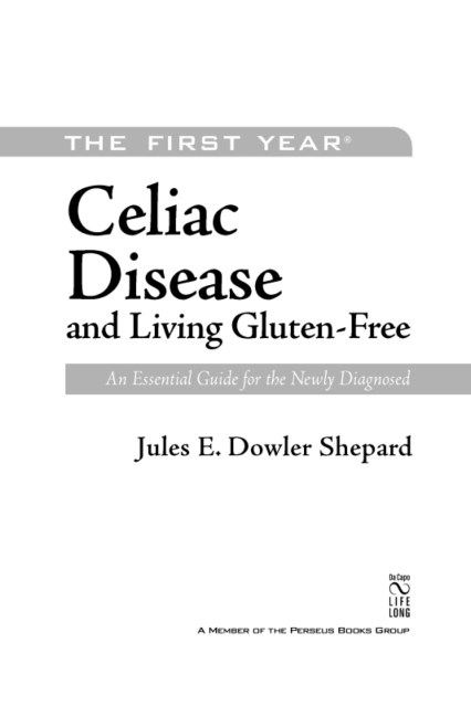 The First Year: Celiac Disease and Living Gluten-Free