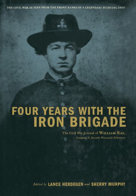 Four Years With The Iron Brigade