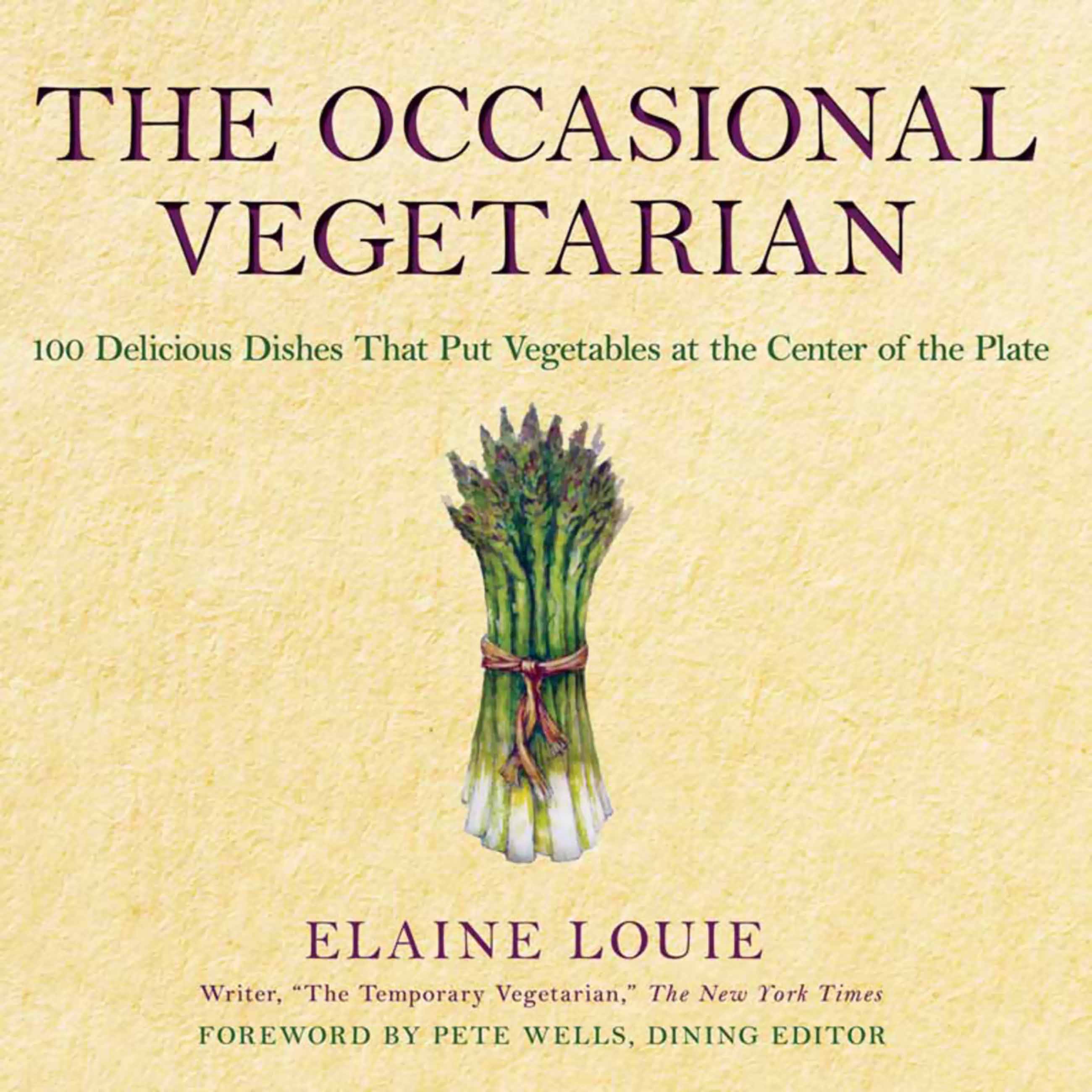 The Occasional Vegetarian by Elaine Louie | Hachette Book Group