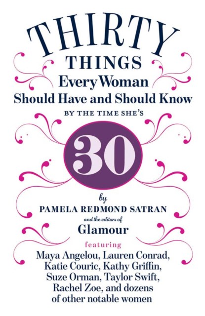 30 Things Every Woman Should Have and Should Know by the Time She's 30