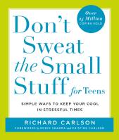 Don’t Sweat the Small Stuff for Teens