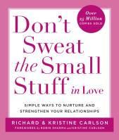 Don’t Sweat the Small Stuff in Love
