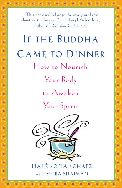 If the Buddha Came to Dinner