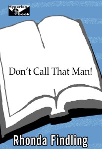 Don't Call That Man!