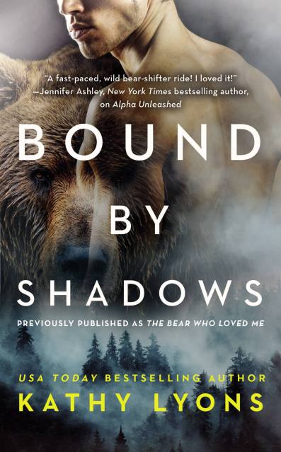 Bound by Shadows (previously published as The Bear Who Loved Me)