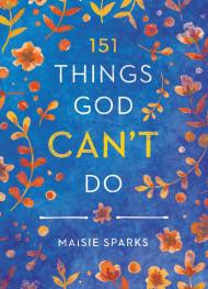 151 Things God Can't Do