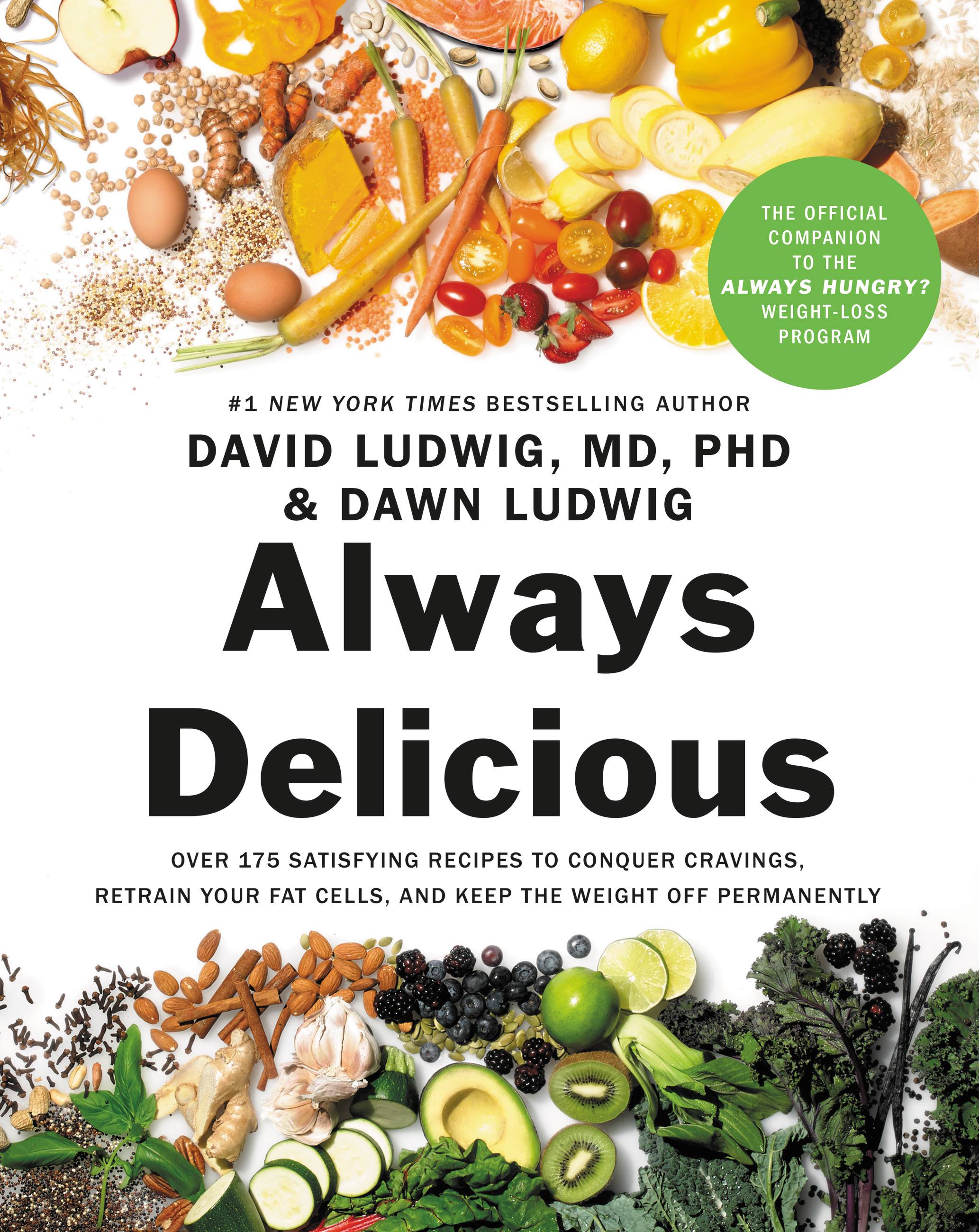 Always Delicious by David Ludwig, MD, PhD Dawn Ludwig Hachette Book