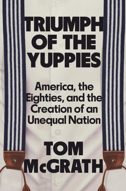Triumph of the Yuppies
