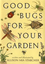 Good Bugs for Your Garden