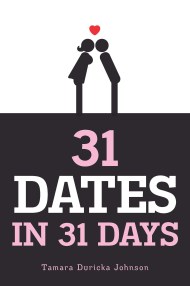 31 Dates in 31 Days