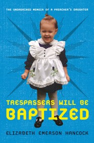 Trespassers Will Be Baptized