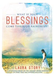 What if Your Blessings Come Through Raindrops