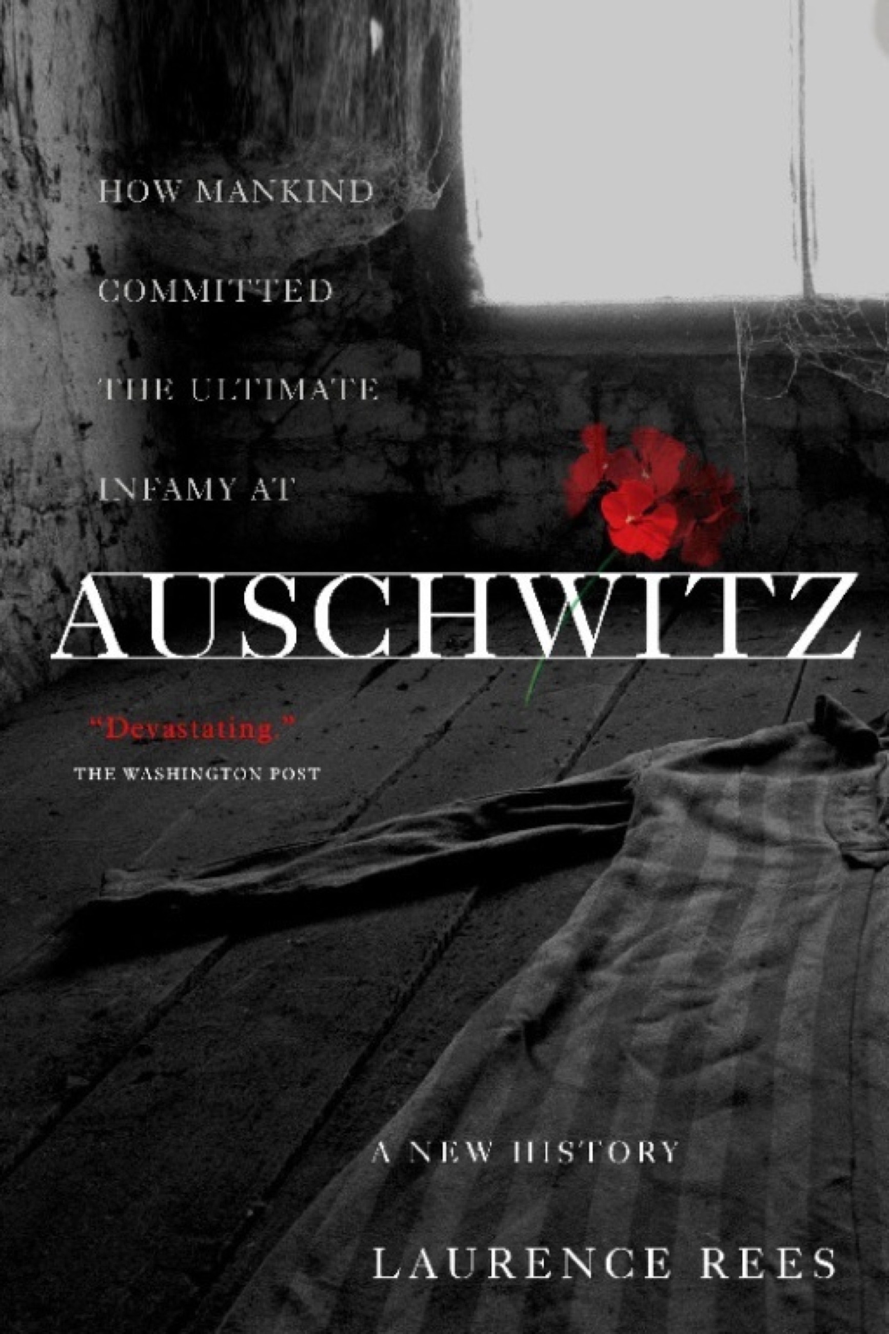 Auschwitz by Laurence Rees | Hachette Book Group