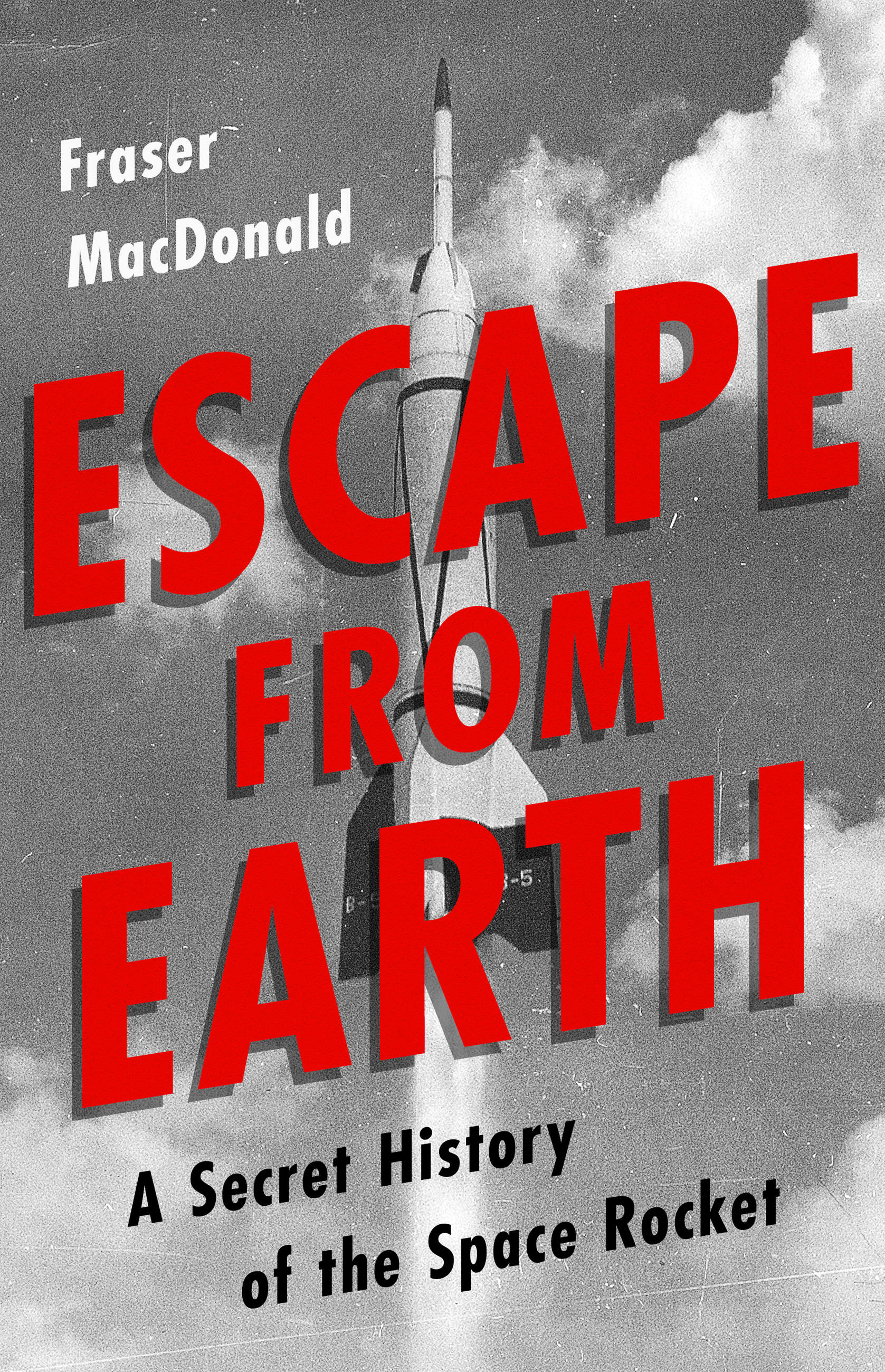 Escape from Earth by Fraser MacDonald | Hachette Book Group
