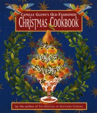 Camille Glenn's Old-Fashioned Christmas Cookbook