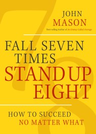Fall Seven Times, Stand Up Eight