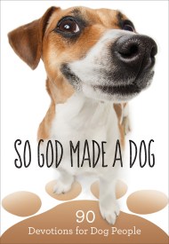 So God Made a Dog