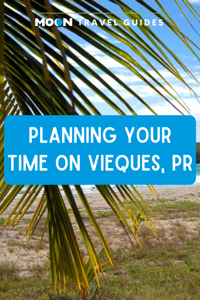 Image of beach with text Planning Your Time on Vieques, PR