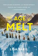 The Age of Melt