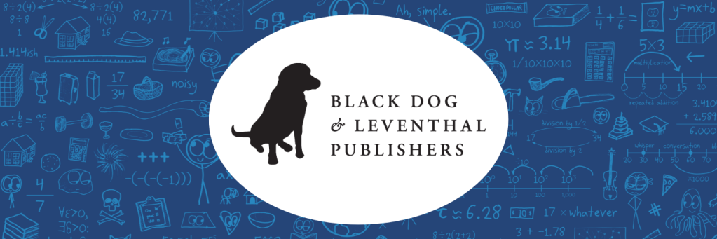 This image is the Black Dog & Leventhal Publishers website header. The background is made up of elements inspired by Math With Bad Drawings. The logo is of a black dog inside of a white oval, with "Black Dog & Leventhal Publishers" to the right hand side.