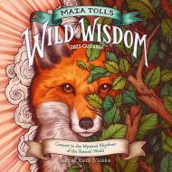 Maia Toll's Wild Wisdom Wall Calendar 2025