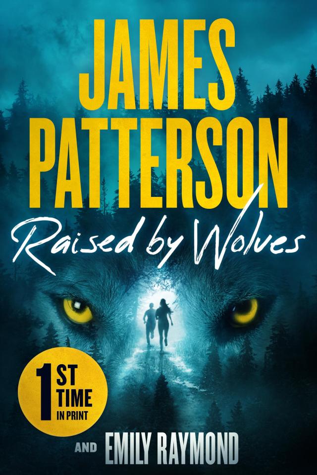 Raised by Wolves by James Patterson Emily Raymond Hachette