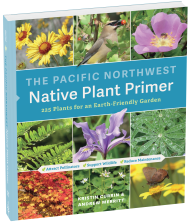 The Pacific Northwest Native Plant Primer