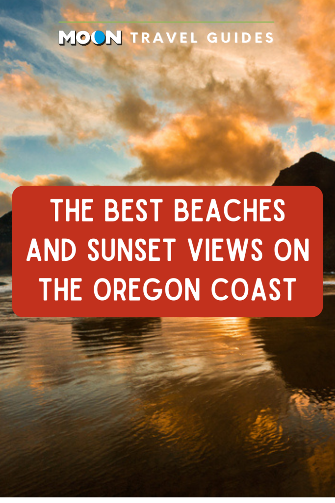 Image of sunset reflected on beach with text The Best Beaches and Sunset Views on the Oregon Coast