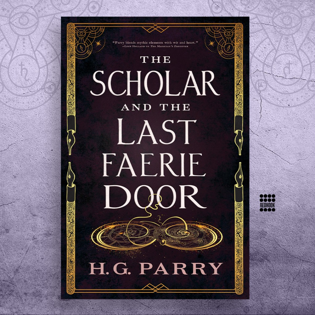 The Scholar and the Last Faerie Door by H. G. Parry