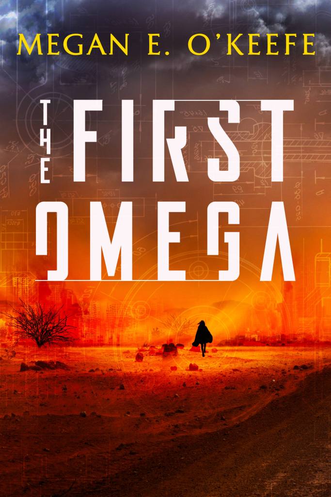 The First Omega by Megan E. O'Keefe