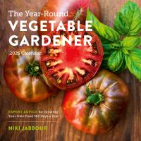 The Year-Round Vegetable Gardener Wall Calendar 2025