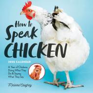 How to Speak Chicken Wall Calendar 2025
