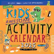 Kid's Awesome Activity Wall Calendar 2025