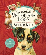 Cynthia Hart's Victoriana Dogs: The Sticker Book