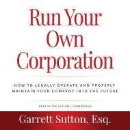 Run Your Own Corporation, 2nd Edition