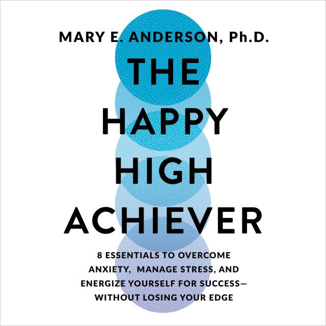 The Happy High Achiever