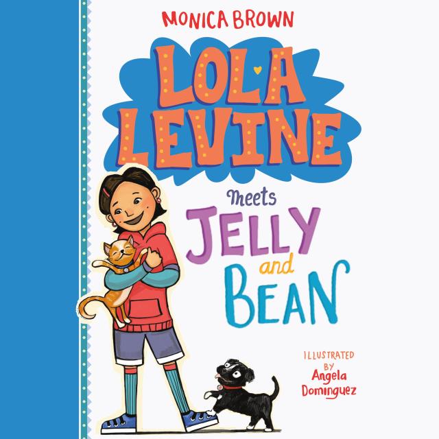 Lola Levine Meets Jelly and Bean