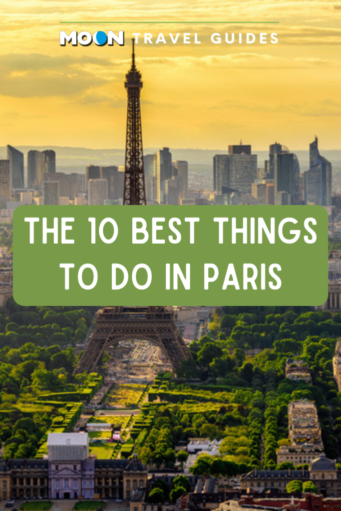 Aerial image of Paris landscape at sunset with text reading The 10 Best Things to Do in Paris