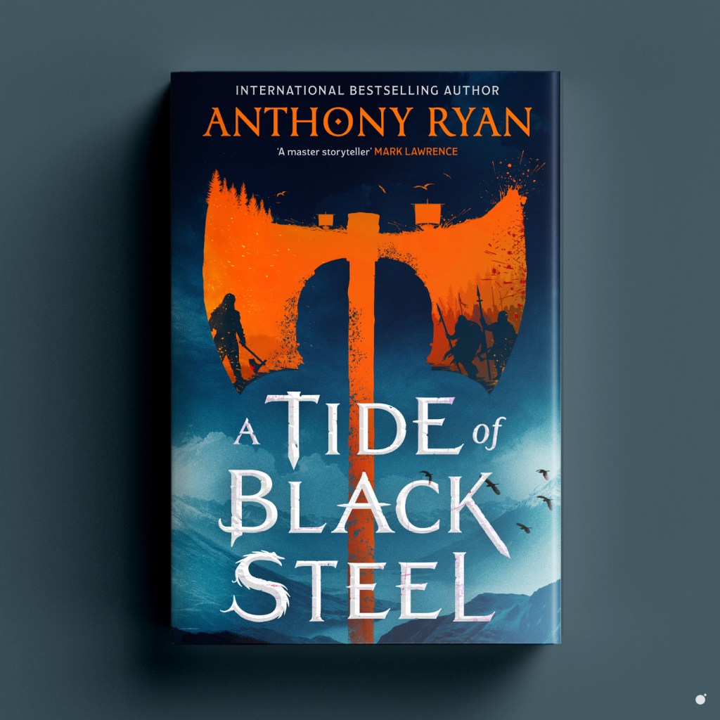 A Tide of Black Steel by Anthony Ryan
