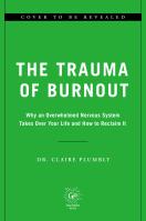 The Trauma of Burnout