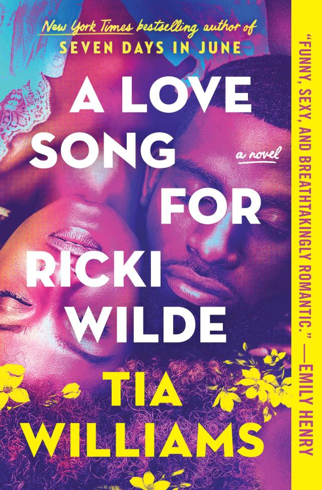 A Love Song for Ricki Wilde by Tia Williams Hachette Book Group