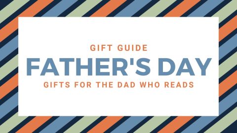 Father's Day Gift Guide: Gifts for the dad who reads