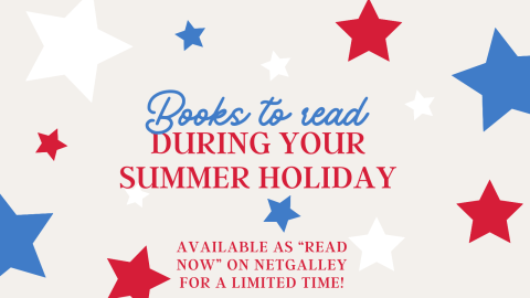 Books to read during your summer holiday. Available as "Read Now" on Netgalley for a limited time.