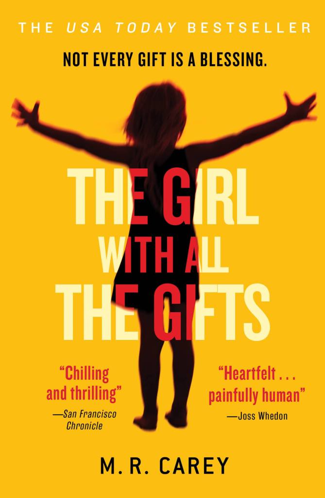 The Girl With All the Gifts by M. R. Carey