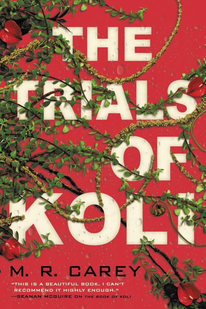 The Trials of Koli by M. R. Carey