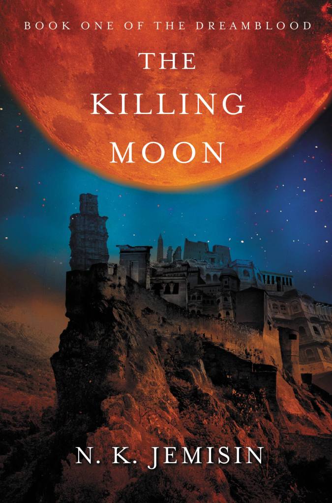 The Killing Moon by N. K. Jemisin