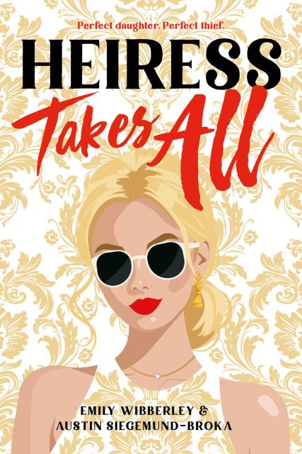 Heiress Takes All (A Reese’s Book Club Pick)
