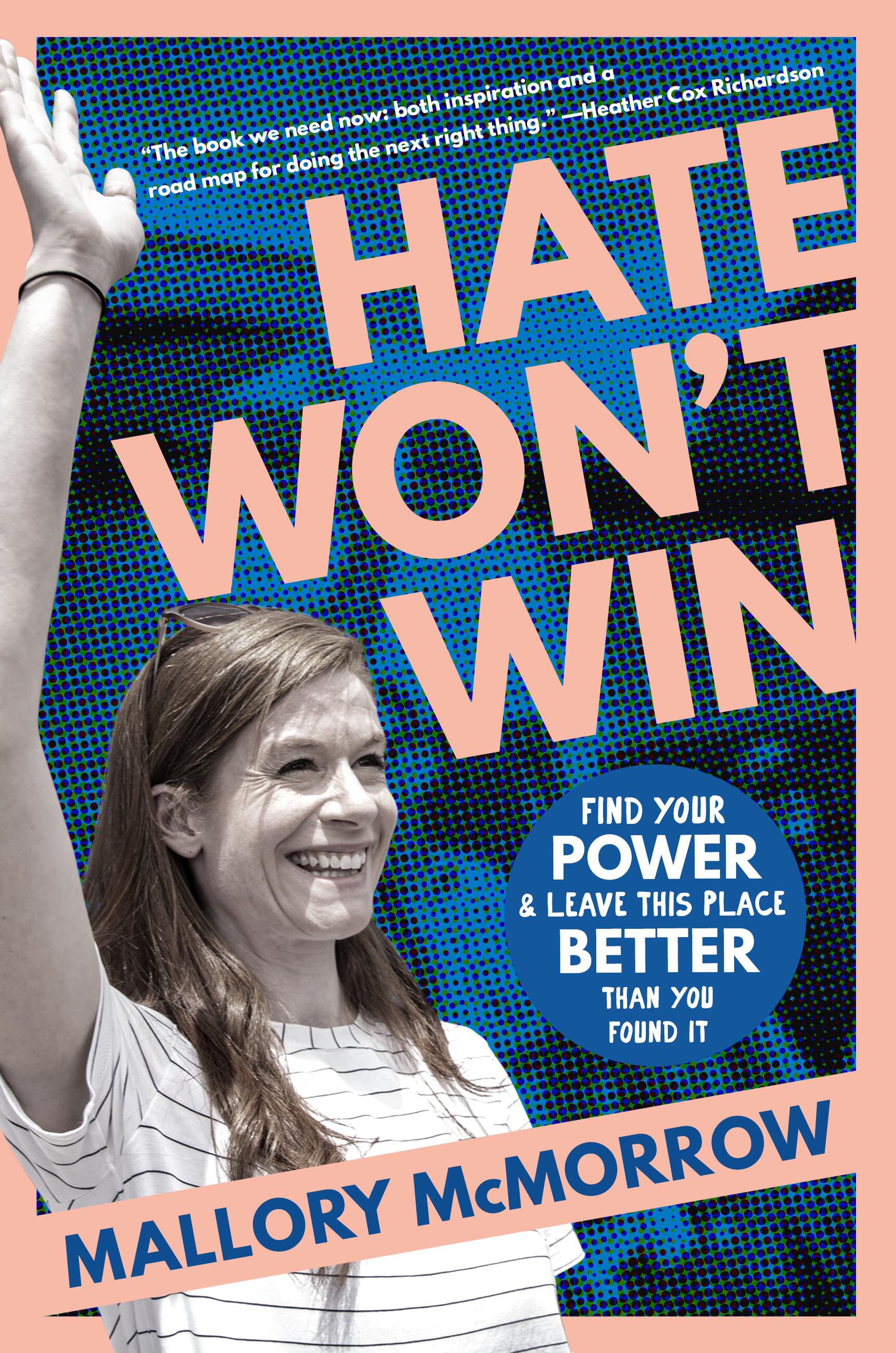 hate-won-t-win-by-mallory-mcmorrow-hachette-book-group