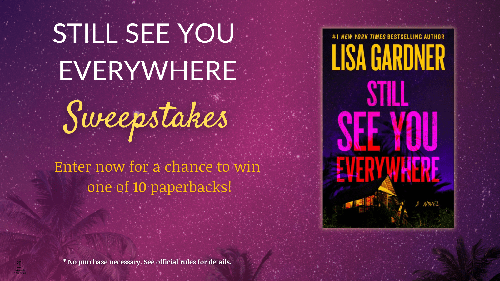 still see you everywhere lisa gardner sweepstakes Hachette Book Group