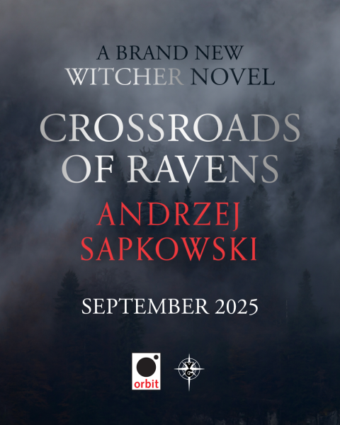 A brand new Witcher novel: Crossroads of Ravens by Andrzej Sapkowski September 2025